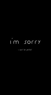 I'm Sorry Wallpaper