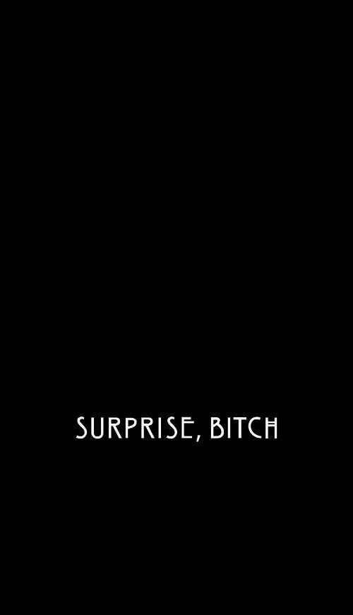 Surprise Bitch Wallpaper