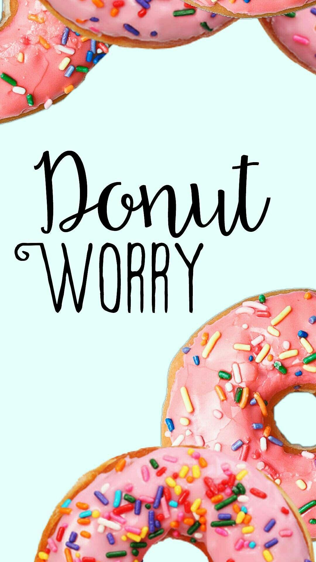 Donut Worry Wallpapers