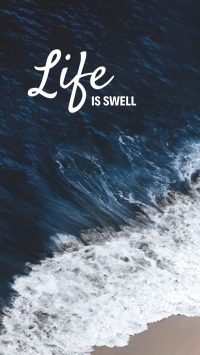 Life is Swell Wallpaper