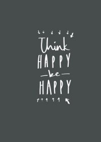 Think Happy Be Happy Wallpapers