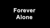 Forever Alone Wallpaper 10