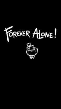 Forever Alone Wallpaper 7