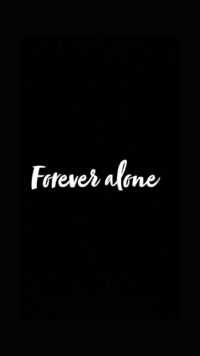 Forever Alone Wallpaper 4
