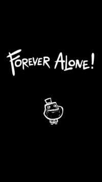 Forever Alone Wallpaper 3