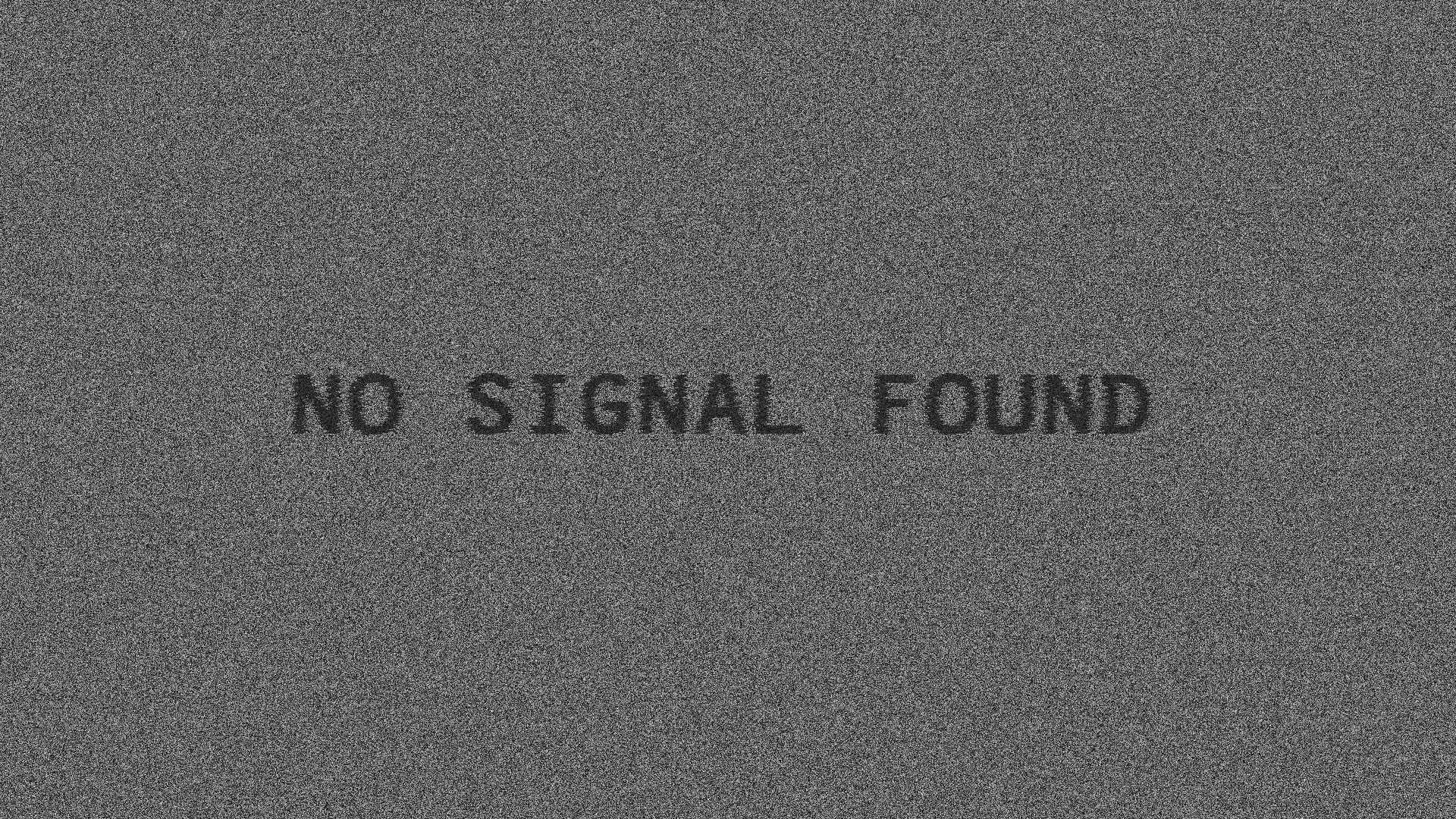 No Signal HD Wallpaper 1 No Signal HD Wallpaper 1