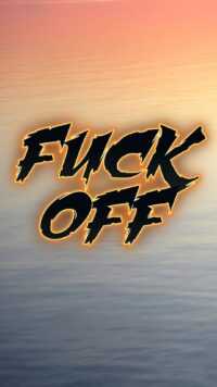Fuck Off Wallpaper 7