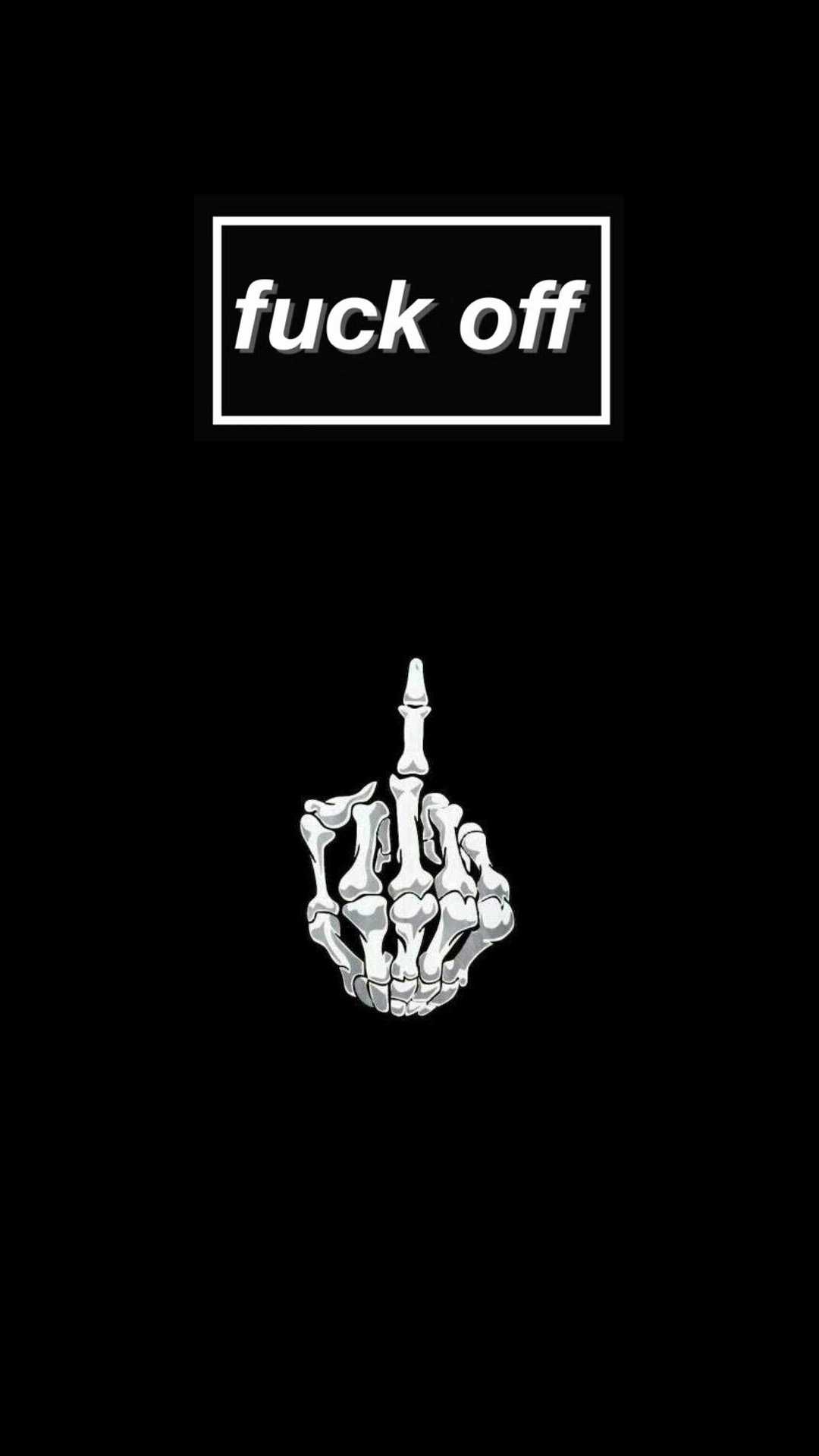 Fuck Off Wallpaper 1 Fuck Off Wallpaper 1