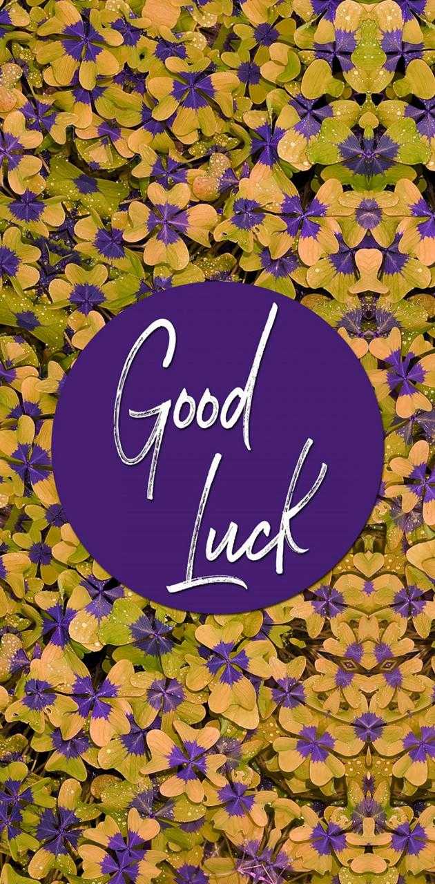 Good Luck Wallpaper 1 Good Luck Wallpaper 1