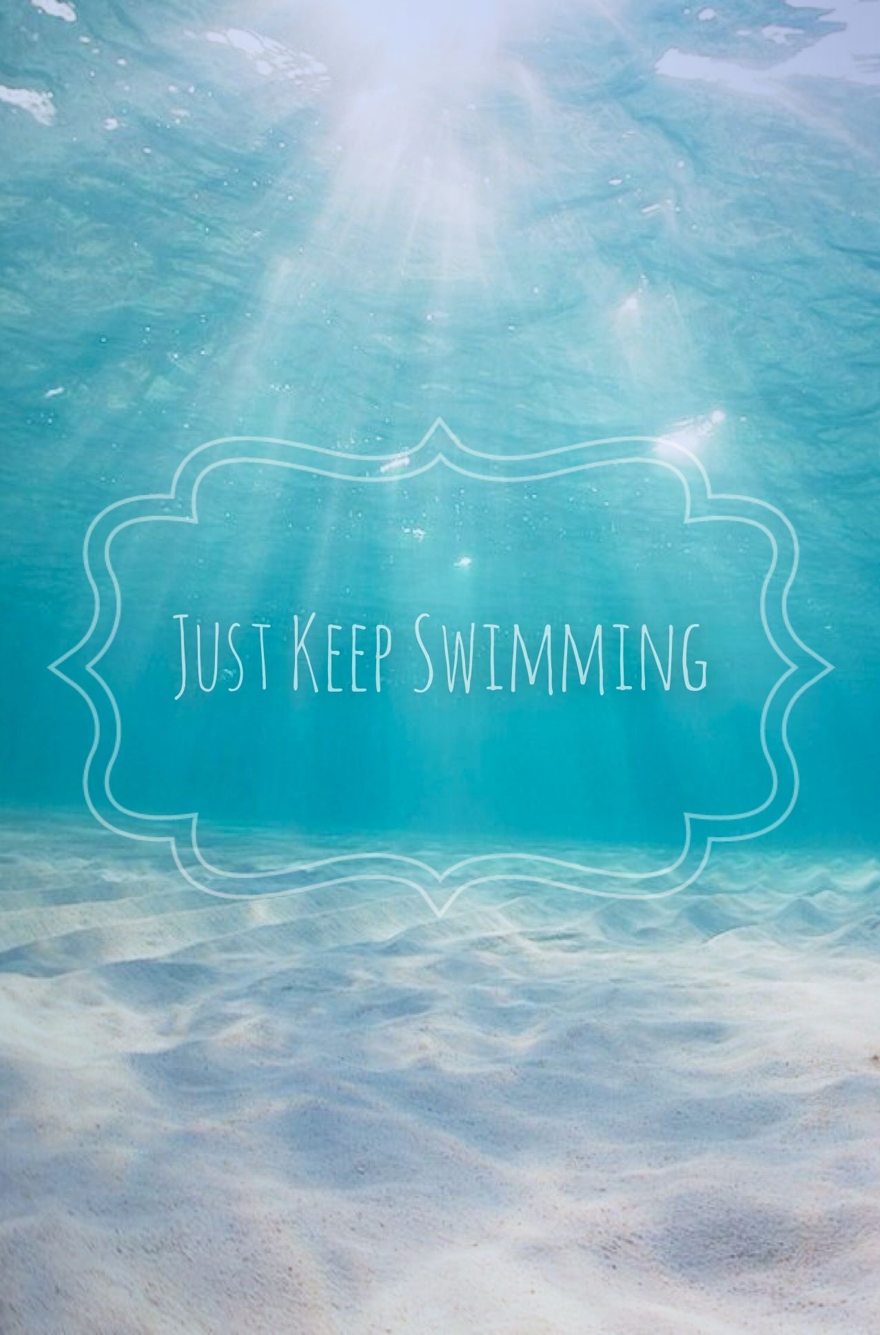 Just Keep Swimming Wallpaper 1