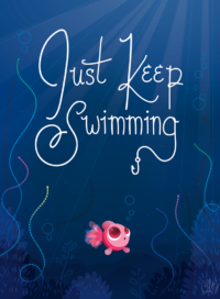 Just Keep Swimming Wallpaper 10