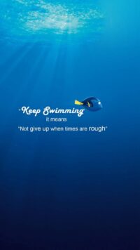 Just Keep Swimming Wallpaper 4
